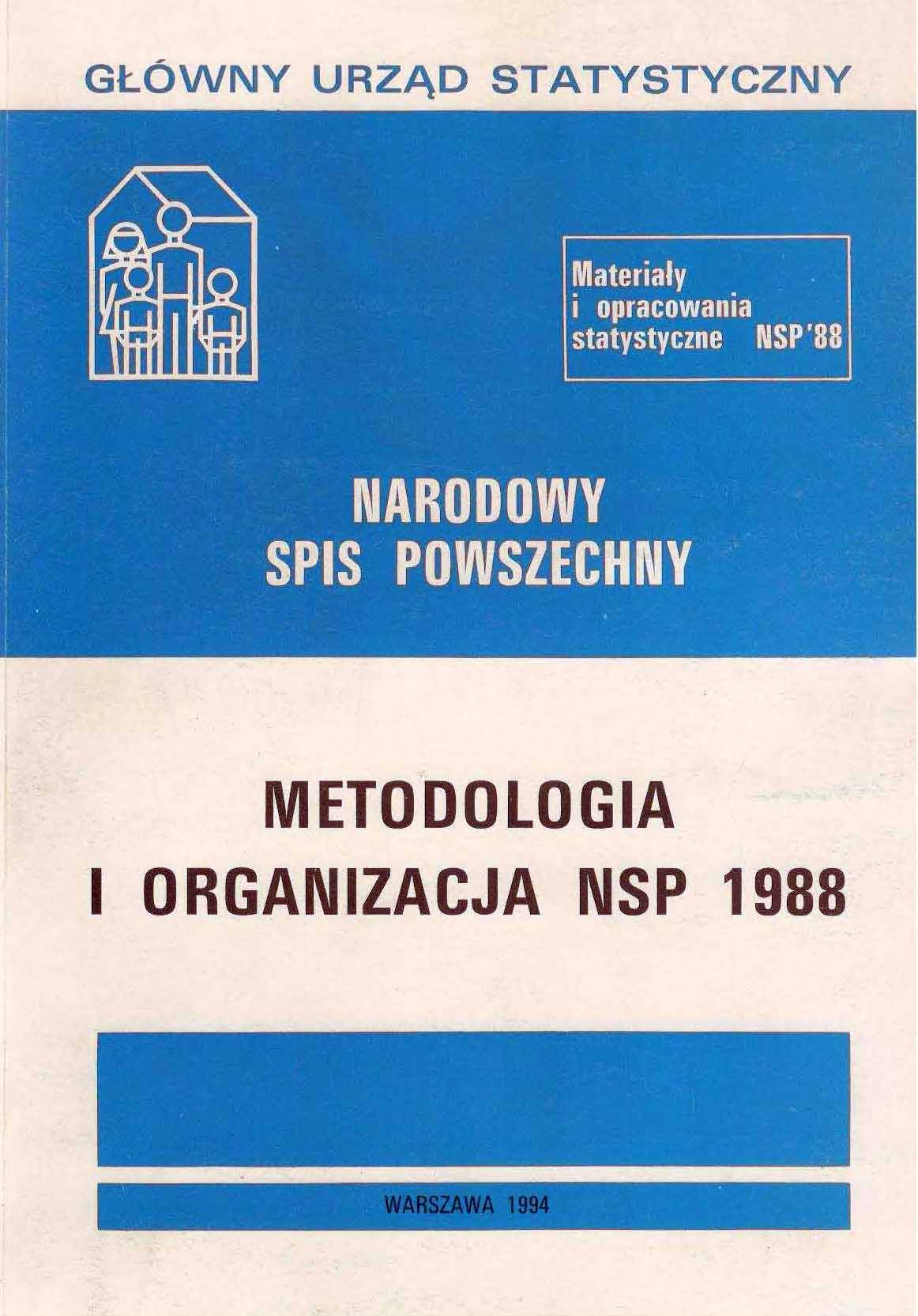 Narodowy Spis Powszechny. Metodologia i organizacja NSP 1988